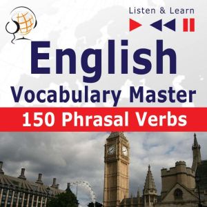 English Vocabulary Master 150 Phrasa..., Dorota Guzik