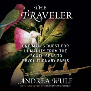 The Traveler, Andrea Wulf
