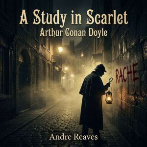 A Study in Scarlet, Arthur Conan Doyle