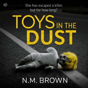 Toys in the Dust, N.M. Brown