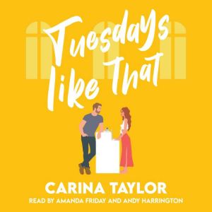 Tuesdays Like That, Carina Swenson