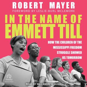 In the Name of Emmett Till, Robert H. Mayer
