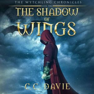 The Shadow of Wings, C. C Davie
