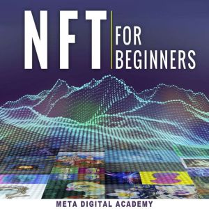 NFT for Beginners, Meta Digital Academy