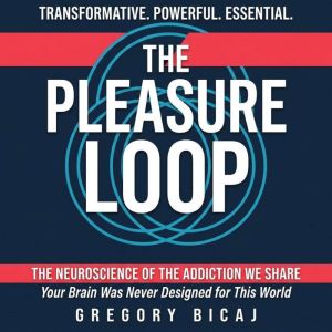 The Pleasure Loop, Gregory Bicaj