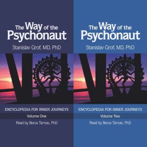 The Way of the Psychonaut Vol. 1: Encyclopedia for Inner Journeys
