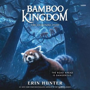 Bamboo Kingdom 5 The Lightning Path..., Erin Hunter