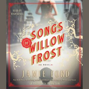 Songs of Willow Frost, Jamie Ford