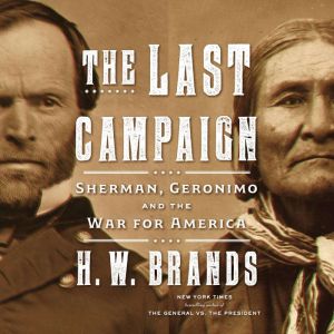The Last Campaign, H. W. Brands