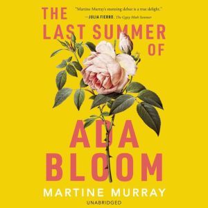 The Last Summer of Ada Bloom, Martine Murray