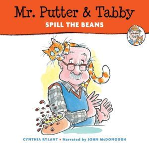 Mr. Putter  Tabby Spill the Beans, Cynthia Rylant