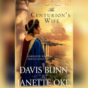 The Centurions Wife, Janette Oke