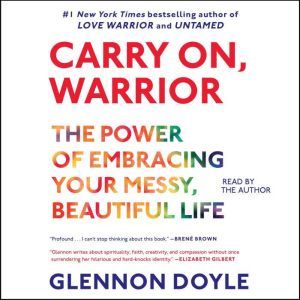 Carry On, Warrior, Glennon Doyle Melton