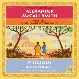 Precious and Grace, Alexander McCall Smith