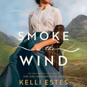 Smoke on the Wind, Kelli Estes
