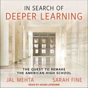 In Search of Deeper Learning, Sarah Fine