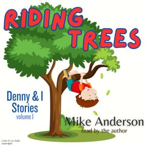 Riding Trees, Mike Anderson