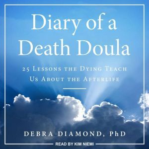 Diary of a Death Doula, PhD Diamond