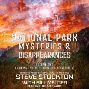 National Park Mysteries  Disappearan..., Bill Melder