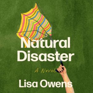 Natural Disaster, Lisa Owens