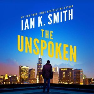 The Unspoken: An Ashe Cayne Novel, Ian K. Smith