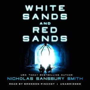 White Sands and Red Sands: Two Orbs Prequels, Nicholas Sansbury Smith