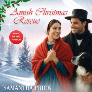 Amish Christmas Rescue: Amish Romance