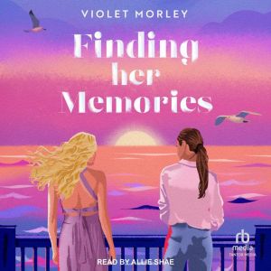 Finding Her Memories, Violet Morley