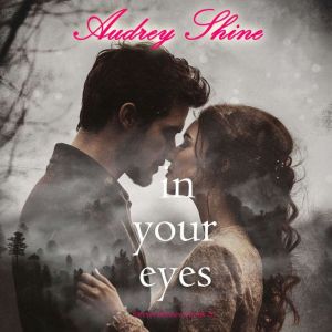 In Your Eyes (Forever FairviewBook 5): Digitally narrated using a synthesized voice