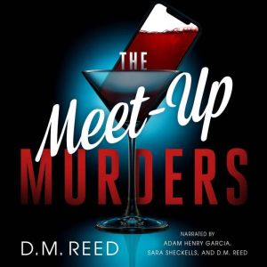 The MeetUp Murders, D.M. Reed