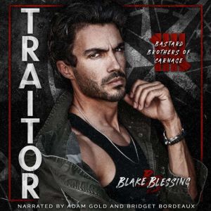 Traitor, Blake Blessing