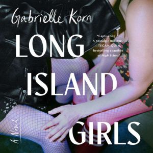 Long Island Girls, Gabrielle Korn