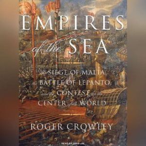 Empires of the Sea, Roger Crowley