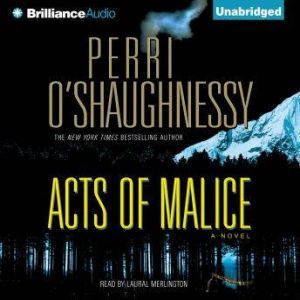 Acts of Malice, Perri OShaughnessy