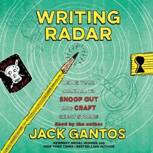 Writing Radar, Jack Gantos