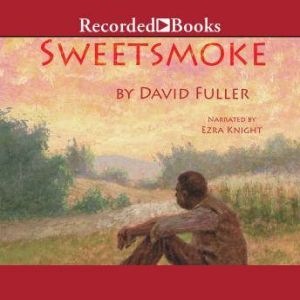 Sweetsmoke, David Fuller
