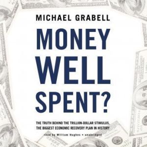 Money Well Spent?, Michael Grabell