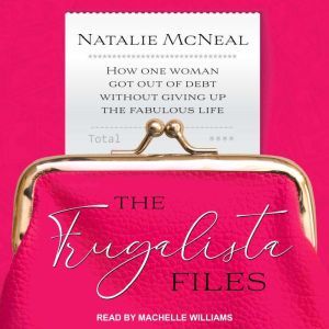 The Frugalista Files, Natalie McNeal