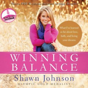 Winning Balance, Shawn Johnson