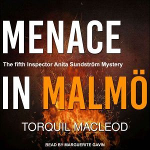 Menace in Malmo, Torquil MacLeod
