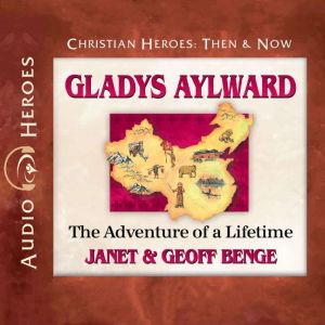 Gladys Aylward, Janet Benge
