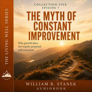 The Myth of Constant Improvement, William R. Stanek