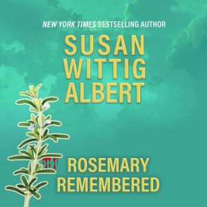 Rosemary Remembered, Susan Wittig Albert