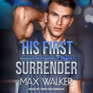 His First Surrender, Max Walker