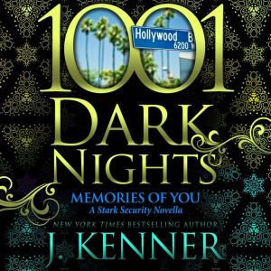 Memories of You, J. Kenner