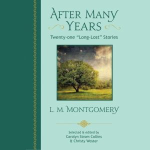 After Many Years, L.M. Montgomery