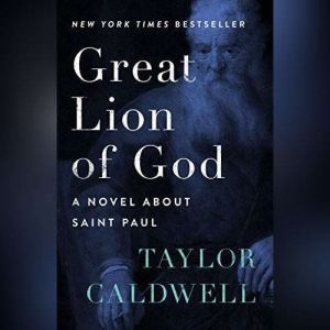 Great Lion of God, Taylor Caldwell