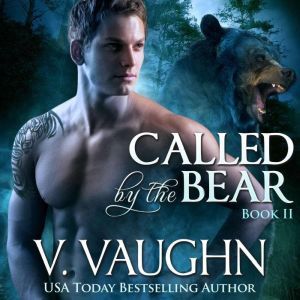 Called by the Bear  Book 2, V. Vaughn