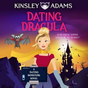 Dating Dracula, Kinsley Adams