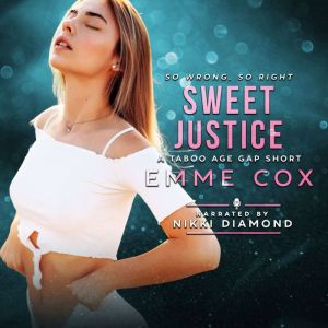 Sweet Justice: A Taboo Age Gap Short